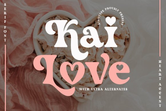 Kai Love: A Modern Serif Font with a Heartfelt Accent
