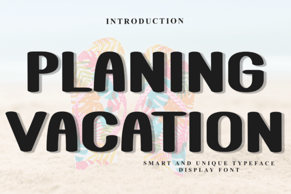 Planing Vacation: A Festive Typeface for Holiday Cheer