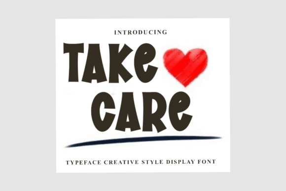 Take Care Font: Warmth and Friendliness in Every Letter